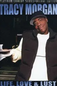 Tracy Morgan: Life, Love & Lust movie poster
