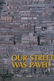 Our Street Was Paved with Gold movie poster