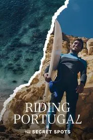 Riding Portugal - The Secret Spots tv show poster