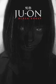 Ju-On: Black Ghost movie poster