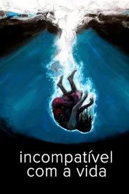 Poster do filme Incompatible with Life