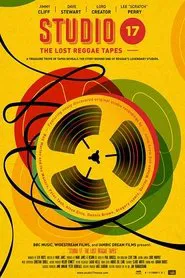 Studio 17: The Lost Reggae Tapes movie poster
