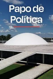 Papo de Política tv show poster