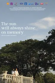 The sun will always shine on memory movie poster