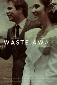 Waste Away movie poster