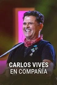 Carlos Vives en compañía movie poster