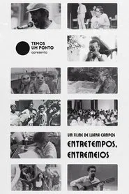 Entretempos, Entremeios movie poster