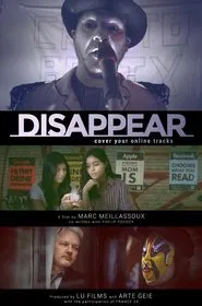 Disappear: Cover Your Online Tracks movie poster