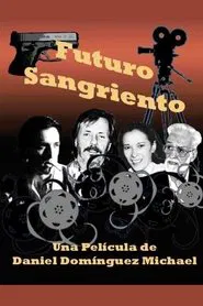 Futuro sangriento movie poster