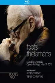Toots Thielemans - Live at le Chapiteau Opera de Liege, May 17, 2012 movie poster