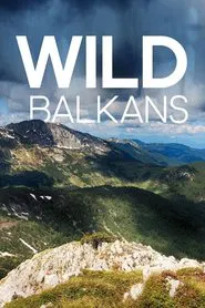 Wild Balkans movie poster