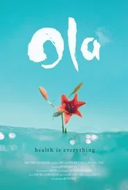 Poster do filme Ola: Health is Everything