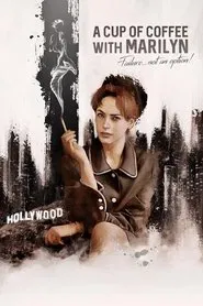 A Cup of Coffee with Marilyn movie poster