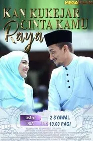 Kan Ku Kejar Cinta Kamu Raya movie poster