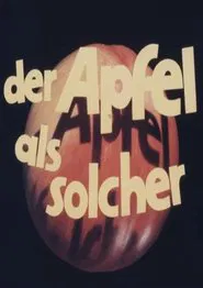 Der Apfel als solcher movie poster