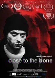 Close to the Bone movie poster