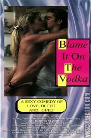 Blame It on the Vodka movie poster
