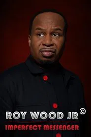 Poster do filme Roy Wood Jr.: Imperfect Messenger