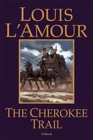 Louis L'Amour's The Cherokee Trail movie poster