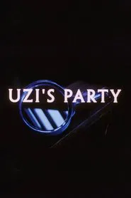 Uzi's Party movie poster
