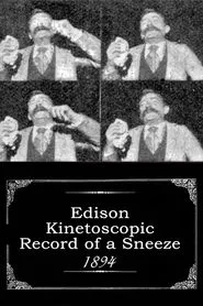 Edison Kinetoscopic Record of a Sneeze movie poster
