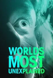 World's Most Unexplained tv show poster