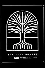 The Dear Hunter: Act I: The Lake South, The River North movie poster