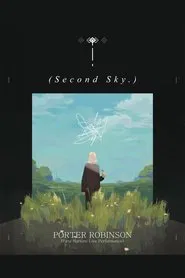 Poster do filme Porter Robinson: Nurture Live at Second Sky 2021