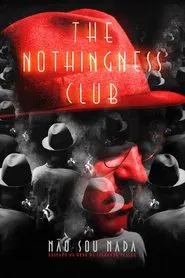 Poster do filme The Nothingness Club