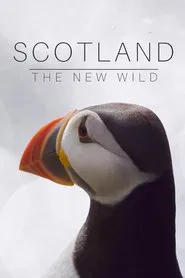 Scotland: The New Wild tv show poster