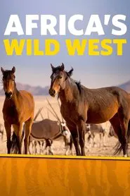 Africa's Wild West movie poster