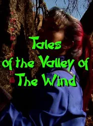 Tales of the Valley of the Wind movie poster