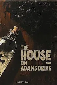 The House on Adams Drive movie poster