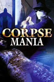 Corpse Mania movie poster