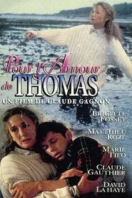 Pour l'amour de Thomas movie poster