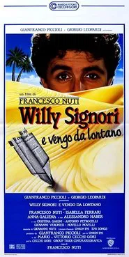 Poster do filme Willy Signori e vengo da lontano
