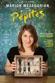 Marion Mezadorian : Pépites movie poster