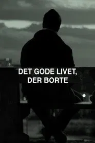The Good Life - Over There movie poster