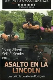 Un Asalto en la Lincoln movie poster
