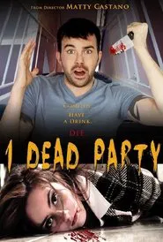 1 Dead Party movie poster
