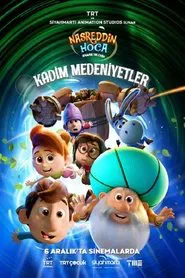 Nasreddin Hoca Zaman Yolcusu: Kadim Medeniyetler movie poster