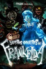 Poster da série Frankelda's Hidden Scares