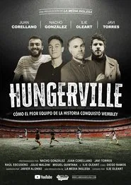 Hungerville: Cómo el peor equipo de la historia conquistó Wembley movie poster