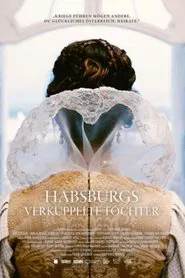 Habsburgs verkuppelte Töchter movie poster