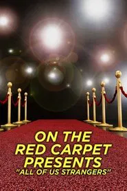 On the Red Carpet Presents: All of Us Strangers movie poster