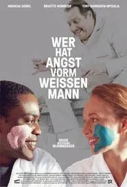 Poster do filme Wer hat Angst vorm weissen Mann?