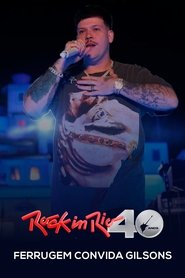 Ferrugem Convida Gilsons: Rock in Rio 2024 movie poster