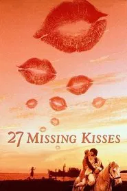 27 Missing Kisses movie poster