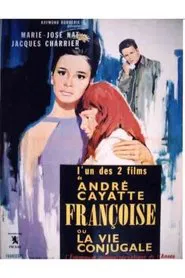 Anatomy of a Marriage: My Days with Françoise movie poster