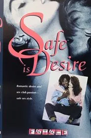 Safe Is Desire movie poster